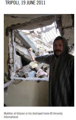 Mukhtar al-Gharari shows his home that was allegedly destroyed by a NATO airstrike on une 19th, 2011 (via Amnesty International)