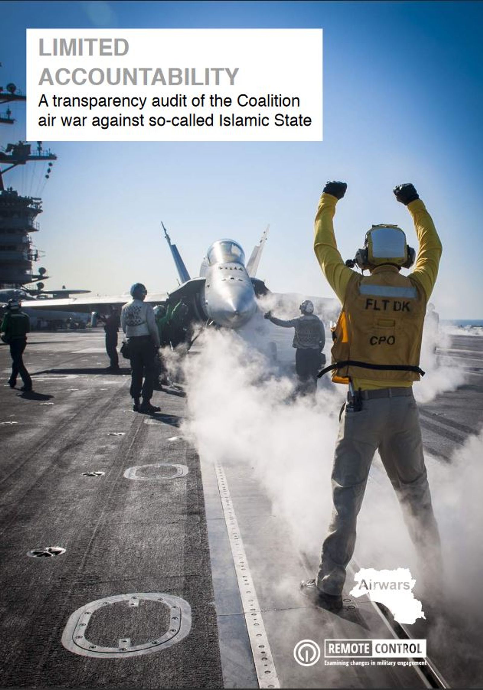 Limited Accountability: A transparency audit of the Coalition air war against so-called Islamic State